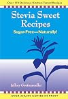 Stevia Sweet Recipes: Sugar-Free-Naturally