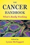 The Cancer Handbook Whats Really Working