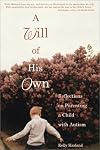 A Will of His Own: Reflections on Parenting a Child with Autism
