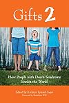 Gifts 2: How People with Down Syndrome Enrich the World