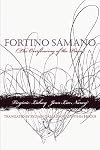 Fortino Sámano: The Overflowing of the Poem