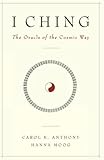 I Ching The Oracle Of The Cosmic Way