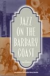 Jazz on the Barbary Coast