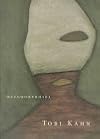 Tobi Kahn: Metamorphoses