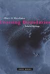 Crossing Boundaries: Selected Writings