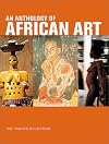 Anthology of African Art: The Twentieth Century, An
