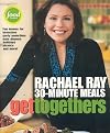 Rachael Ray 30-Minute Meals Get Togethers