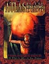 Atlas of the Walking Dead: A Global Gathering of Undead for All Flesh Must Be Eaten