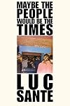 Maybe the People Would Be the Times