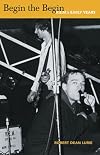 Begin the Begin: R.E.M.'s Early Years