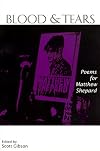 Blood & Tears: Poems for Matthew Shepard