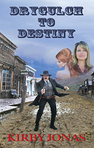 Drygulch to Destiny book cover