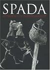 Spada: An Anthology of Swordsmanship in Memory of Ewart Oakeshott