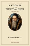 A Summary of the Christian Faith (1568)
