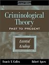 Criminological Theory: Past to Present: Essential Readings