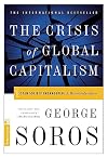 The Crisis of Global Capitalism: Open Society Endangered