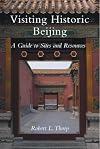 Visiting Historic Beijing: A Guide to Sites & Resources