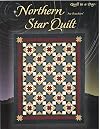 Northern Star Quilt (Quilt in a Day Series)