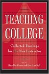 Teaching College: Collected Readings for the New Instructor