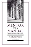 Mentor in a Manual: Climbing the Academic Ladder to Tenure