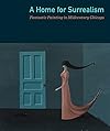 A Home for Surrealism