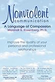 Nonviolent Communication A Language Of Compassion