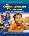 The Compassionate Classroom: Relationship Based Teaching and Learning