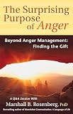 The Surprising Purpose of Anger