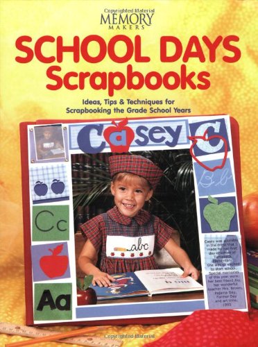 Cover of Memory makers school days scrapbooks