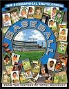 Baseball: The Biographical Encyclopedia