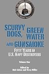 Scurvy dogs, green water and gunsmoke. Vol. 1
