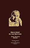 Owls Hoot in the Daytime and Other Omens