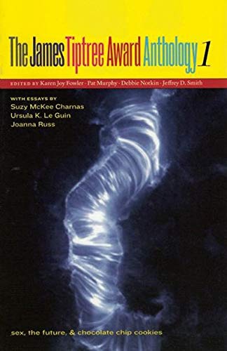 The James Tiptree Award Anthology 1 book cover