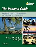 The Panama Guide A Complete Guide To Cruising Panama And Transiting The Panama Canal