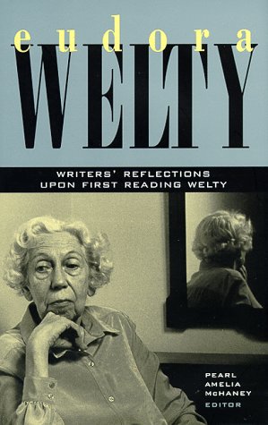 Eudora Welty: Writers' Reflections Upon First Reading Welty book cover
