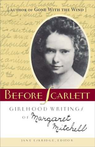 Before Scarlett: Girlhood Writings of Margaret Mitchell book cover