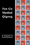 Pan Gu Mystical Qigong
