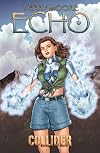Echo, Volume 4: Collider