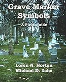Grave Marker Symbols: A Field Guide