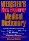 Webster's New Explorer Medical Dictionary