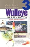 Critical Concepts 3: Walleye Presentation (Critical Concepts (In-Fisherman))