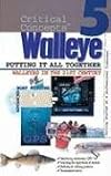 In-Fisherman Critical Concepts 5: Walleye Putting It All Together Book (Critical Concepts: Walleye)