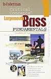In-Fisherman Critical Concepts 1: Largemouth Bass Fundamentals Book (critical concepts series)
