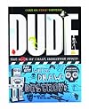 Dude!