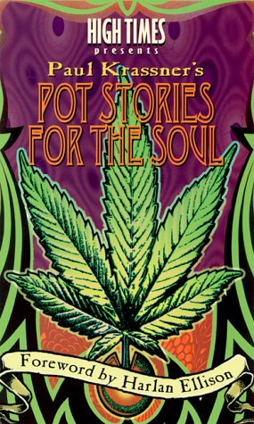 High Times Presents Paul Krassner's Pot Stories for the Soul book cover