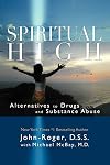 Spiritual High: Alternatives to Drugs and Substance Abuse