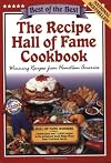The Recipe Hall of Fame Cookbook: Winning Recipes from Hometown America
