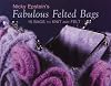 Nicky Epstein's Fabulous Felted Bags: 15 Bags to Knit And Felt