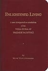 Enlightened Living: A New Interpretative Translation of the Yoga Sutra of Maharisi Patanjali