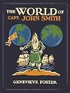 The World of Captain John Smith, 1580-1631